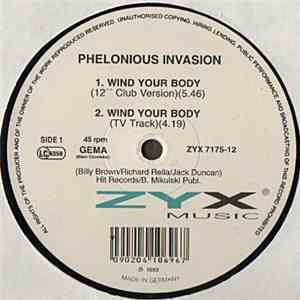 Phelonious Invasion - Wind Your Body