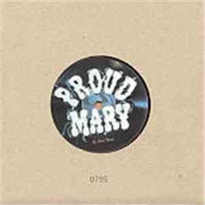 Proud Mary - All Good Things