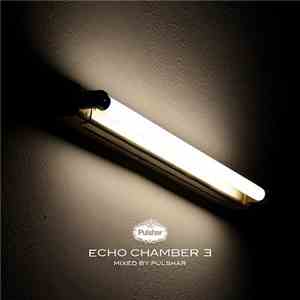 Pulshar - The Echo Chamber Vol.3