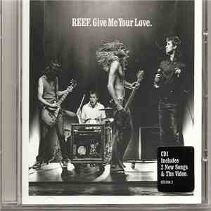 Reef - Give Me Your Love