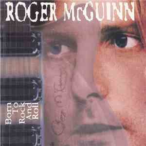 Roger McGuinn - Born To Rock And Roll