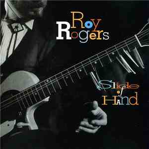 Roy Rogers - Slide Of Hand