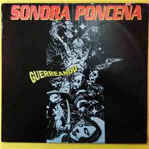 Sonora Ponceña - Guerreando