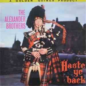 The Alexander Brothers - Haste Ye Back