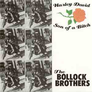 The Bollock Brothers - Harley David / Son Of A Bitch