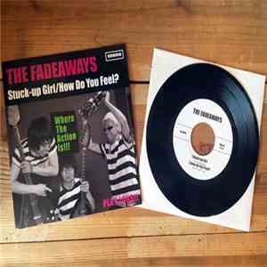 The Fadeaways, The Rebels  - The Fadeaways/The Rebels