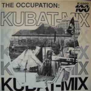 The Occupation  - Kubat-Mix