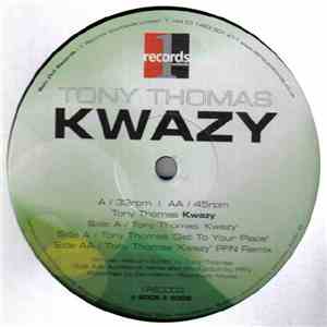Tony Thomas - Kwazy