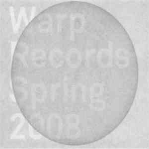 Various - Warp Records Spring 2008