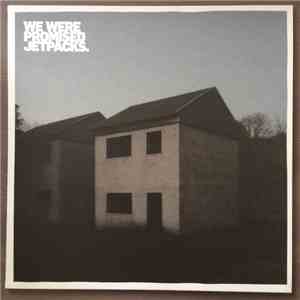 We Were Promised Jetpacks. - These Four Walls