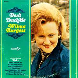 Wilma Burgess - Don't Touch Me