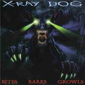 X-Ray Dog - Bites Barks Growls