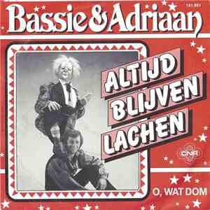 Bassie & Adriaan - Altijd Blijven Lachen