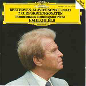 Beethoven - Emil Gilels - Klaviersonate Nr. 11 / 2 Kurfürsten-Sonaten