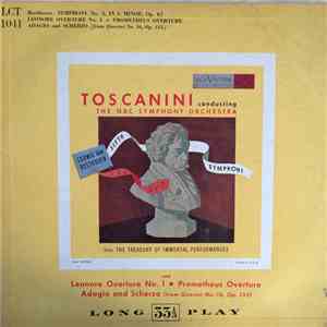 Beethoven, Toscanini, The NBC Symphony Orchestra - Toscanini Conducting The NBC Symphony Orchestra