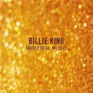 Billie King - There You Go, My Love
