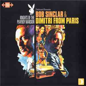 Bob Sinclar & Dimitri From Paris - Knights Of The Playboy Mansion