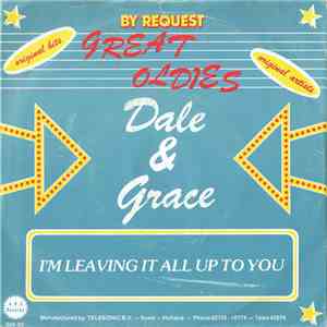 Dale & Grace / The Chiffons - I'm Leaving It All Up To You / He's So Fine