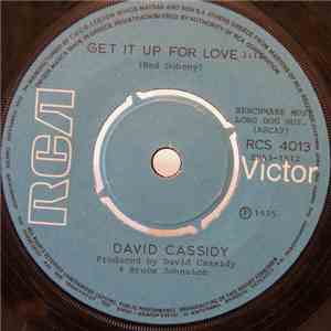 David Cassidy - I Write The Songs / Get It Up For Love