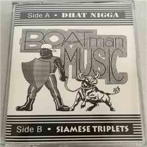 Dhat Nigga, Siamese Triplets  - Give It Up / Shake It Like That