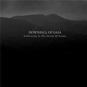 Downfall Of Gaia - Suffocating In The Swarm Of Cranes