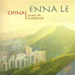 Enna Le - China | Land Im Aufbruch