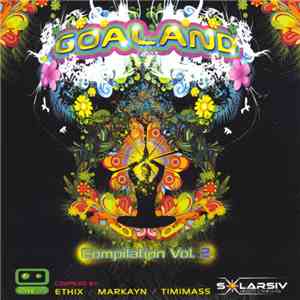 Ethix  / Markayn / Timimass - Goaland - Compilation Vol. 2