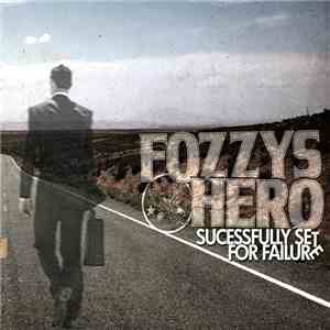Fozzys Hero - Successfully Set For Failure