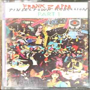 Frank Zappa - Tinsel Town Rebellion Part 1
