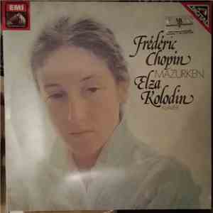 Frédéric Chopin - Elza Kolodin - Mazurken