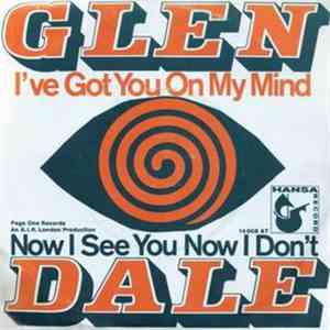 Glen Dale - I've Got You On My Mind