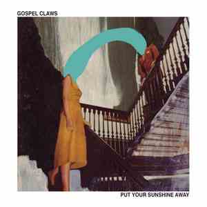 Gospel Claws - Put Your Sunshine Away