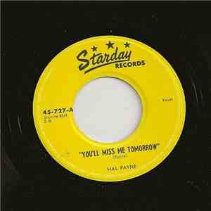 Hal Payne - You'll Miss Me Tomorrow / Honky Tonk Stomp