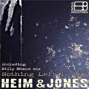 Heim & Jones - Nothing Left To Say
