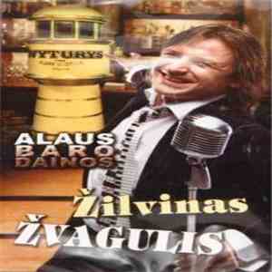 Žilvinas Žvagulis - Alaus Baro Dainos