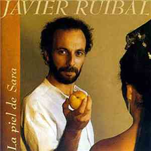 Javier Ruibal - La Piel De Sara
