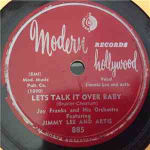 Jay Franks and His Orchestra, Jimmy Lee & Artis - Let's Talk It Over Baby / Why Can't We See