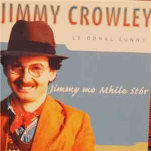 Jimmy Crowley Le Dónal Lunny - Jimmy Mo Mhíle Stór