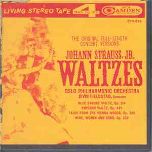 Johann Strauss, Jr. - Oslo Philharmonic Orchestra, Øivin Fjeldstad - Waltzes