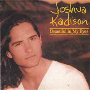 Joshua Kadison - Beautiful In My Eyes