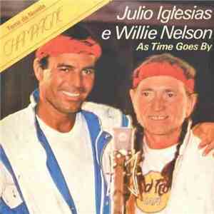 Julio Iglesias E Willie Nelson - As Time Goes By