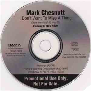 Mark Chesnutt - I Don't Want To Miss A Thing