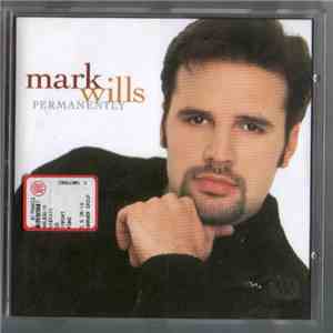 Mark Wills  - Permanently