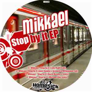 Mikkael - Stop By It EP