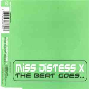Miss Distess X - The Beat Goes...