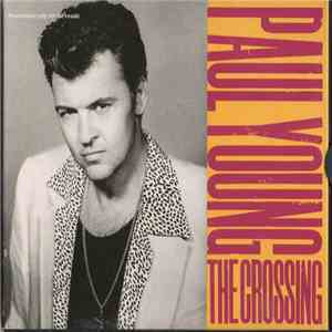 Paul Young - The Crossing