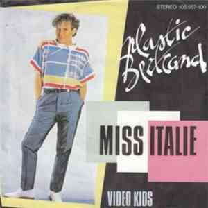 Plastic Bertrand - Miss Italie / Video Kids