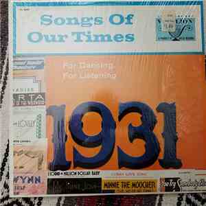 Ray Benson And His Orchestra - Songs Of Our Times - Song Hits Of 1931