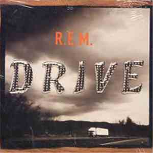 R.E.M. - Drive