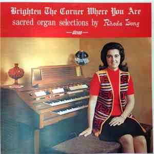 Rhoda Long - Brighten The Corner Where You Are